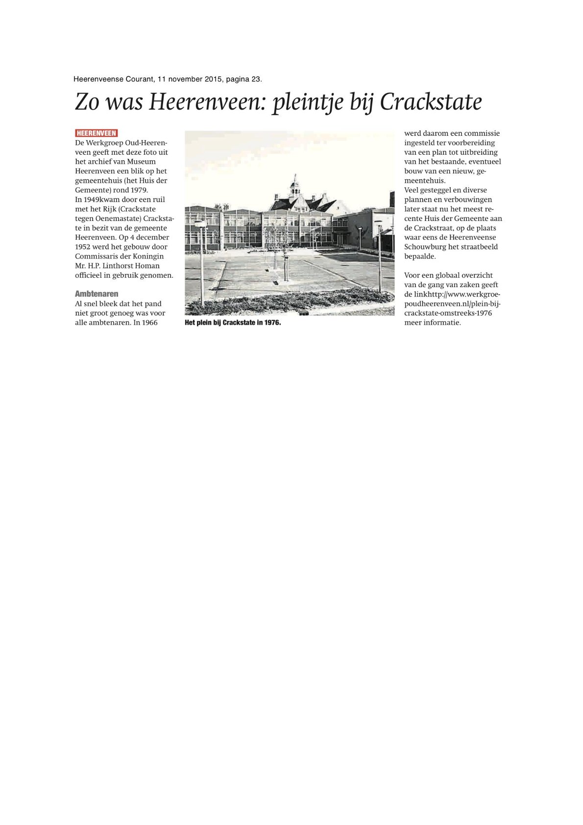 Zo was Heerenveen Eeen pleintje bij Crackstate