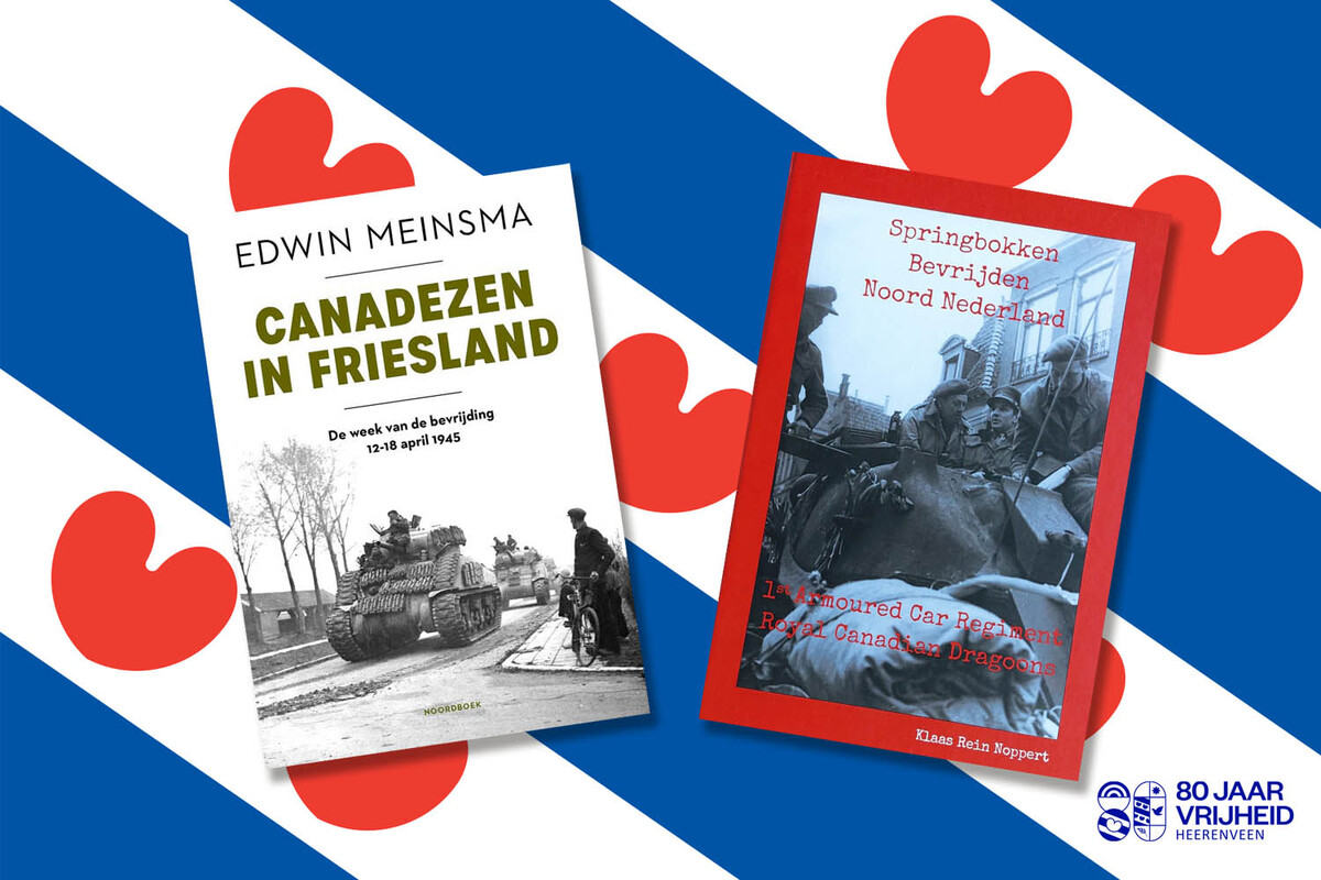 Twee nieuwe boeken in 2025 over de bevrijding van Friesland: Canadazen in Friesland en Springbokken bevrijden Noord Nederland